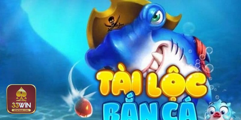 Bắn cá vua hải tặc - Cạnh tranh thời gian thực với 4 tay súng